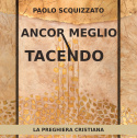 Copertina del libro Ancor meglio tacendo